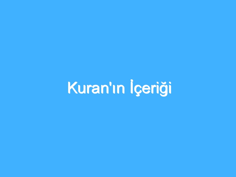 Kuran'ın İçeriği