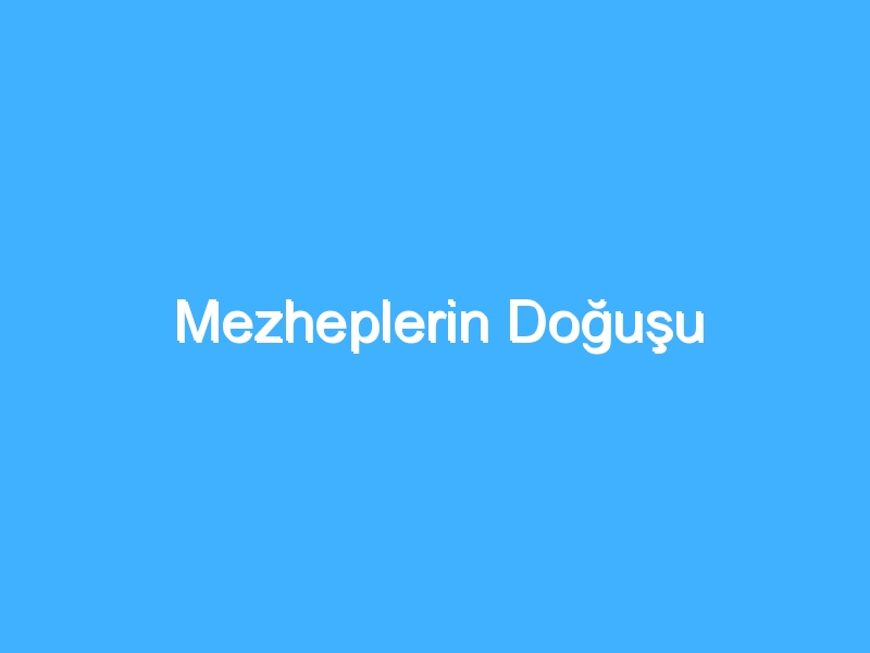 Mezheplerin Doğuşu