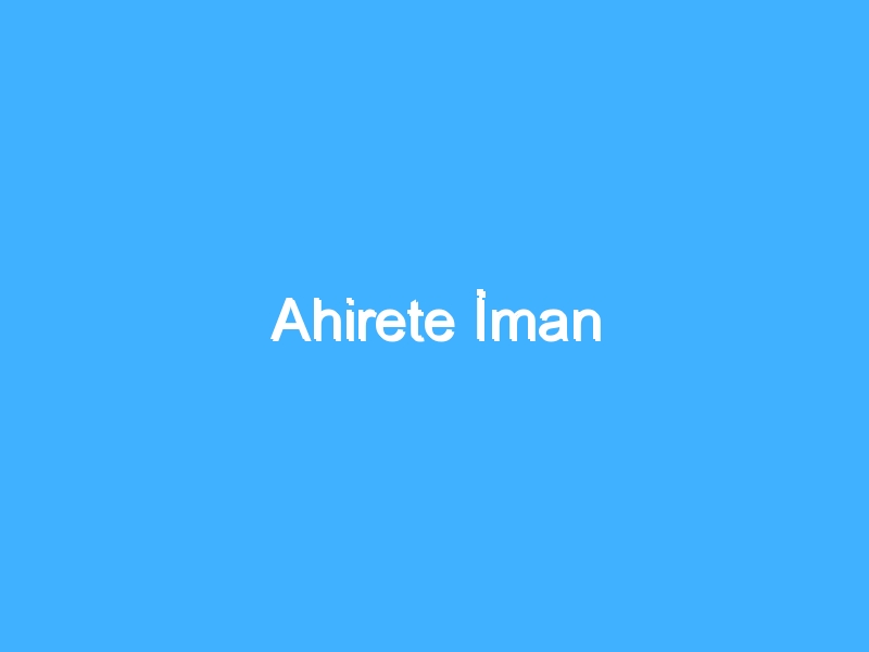 Ahirete İman