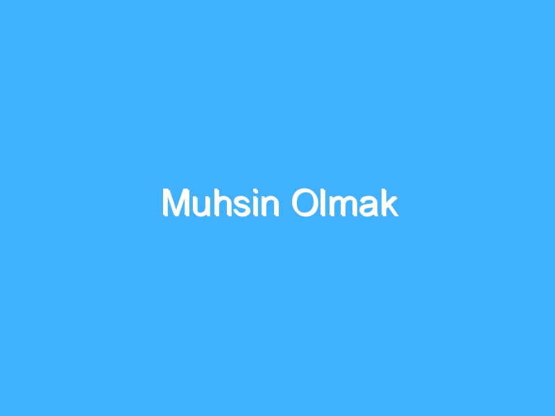 Muhsin Olmak