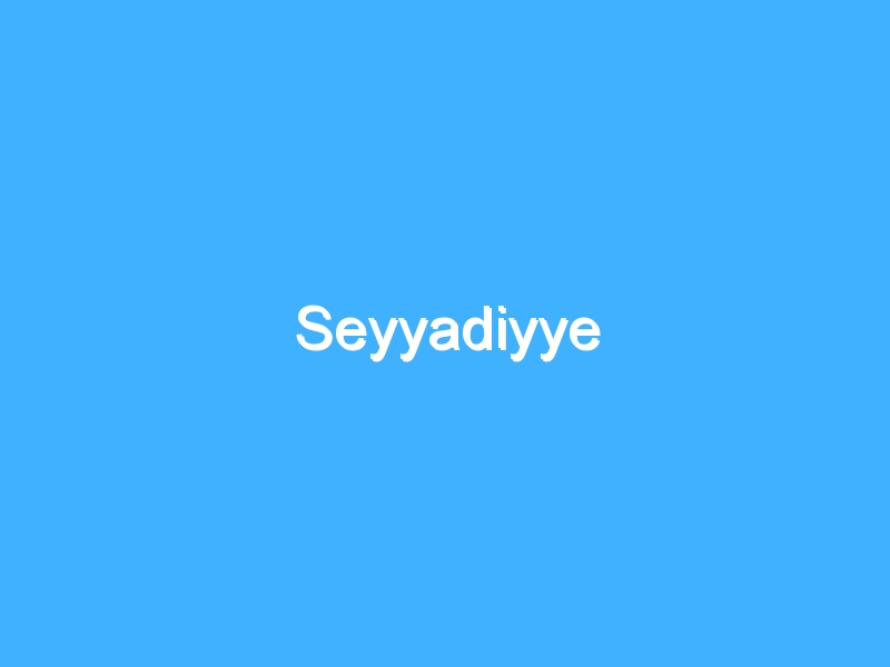 Seyyadiyye