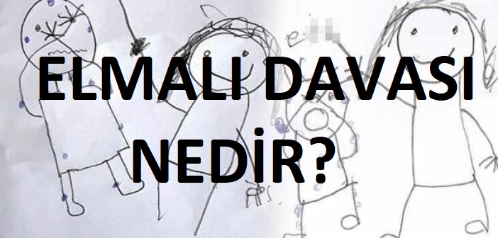 Elmalı olayı nedir? Elmalı davası nedir? Elmalı davasında çocuklara ne oldu? Elmalı davası zanlıları ve suçluları kimler?